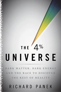 Panek Richard — The 4 Percent Universe- Dark Matter, Dark Energy, and The Race to Discover the Rest of Reality