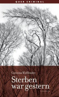 Waffender Corinna — Sterben War Gestern