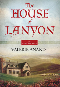 Valerie Anand — The House of Lanyon