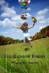 Wallace C. Kamens — The Rainbow Forest