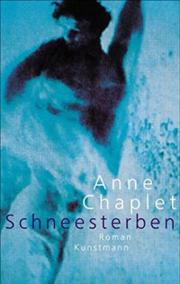 Chaplet Anne — Schneesterben