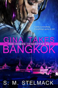 Stelmack, S M — Gina Takes Bangkok