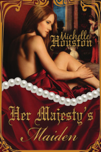 Houston Michelle — Her Majesty's Maiden