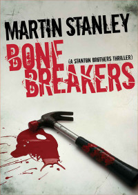 Stanley Martin — Bone Breakers