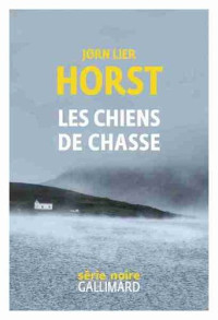 Jørn Lier Horst — Les chiens de chasse