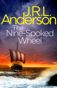 JRL Anderson — The Nine-Spoked Wheel: A classic English murder mystery