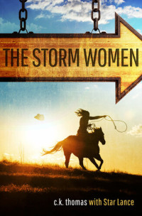 C. K. Thomas — The Storm Women: Arrowstar, no. 3