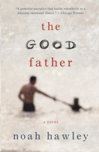 Hawley Noah — The Good Father