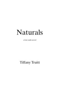 Truitt Tiffany — Naturals