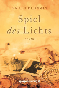 Karen Blomain — Spiel des Lichts