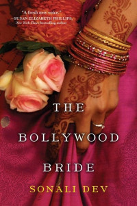 Dev Sonali — The Bollywood Bride