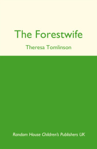 Tomlinson Theresa — The Forestwife