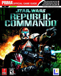 Kaufman Ryan — Republic Commando - Prima Official Strategy Guide - The Tale of the Aiwha Pod