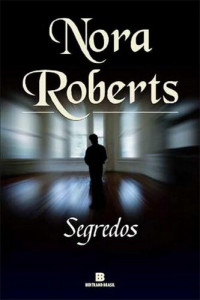 Nora Roberts — Segredos