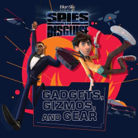 Centum Books Ltd; Centum Books Ltd Centum Books Ltd — Spies in Disguise: Gadgets, Gizmos, and Gear