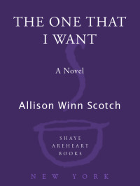Scotch, Allison Winn — The One That I Want