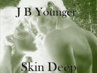 Younger, J B — Skin Deep