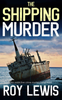 Roy Lewis — The Shipping Murder
