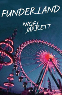Jarrett Nigel — Funderland