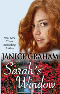 Graham Janice — Sarah's Window