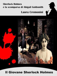 Laura Cremonini — Sherlock Holmes e la scomparsa di Abigail Goldsmith