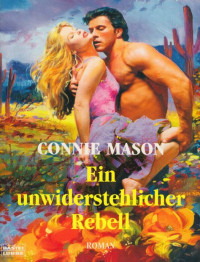 Mason Connie — Ein unwiderstehlicher Rebell