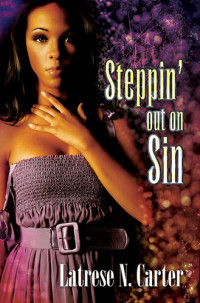 Latrese N. Carter — Steppin' Out on Sin