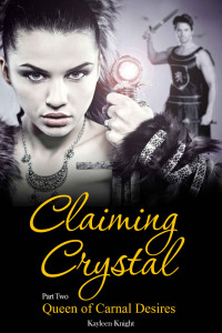 Knight Kayleen — Claiming Crystal II