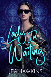 Jea Hawkins — Lady In Waiting