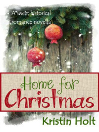 Holt Kristin — Home for Christmas