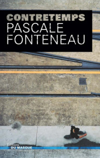 Fonteneau Pascale — Contretemps