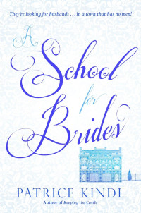Kindl Patrice — A School for Brides