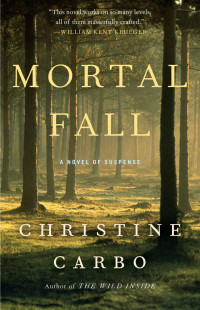 Carbo Christine — Mortal Fall A Novel of Suspens