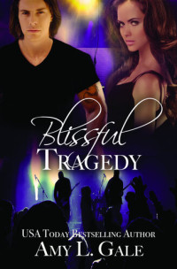 Amy L Gale — Blissful Tragedy