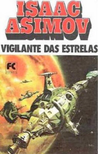 Isaac Asimov — Vigilante das Estrelas - Lucky Starr - Vol 2