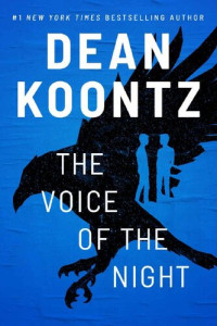 Dean Koontz — The Voice of the Night