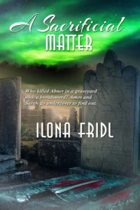 Fridl Ilona — A Sacrificial Matter