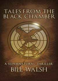 Walsh Bill — Tales From the Black Chamber