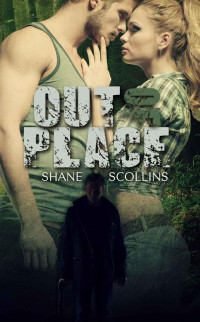 Scollins Shane — Out of Place