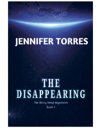 Torres Jennifer — The Disappearing