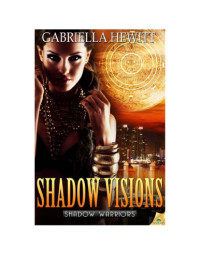 Hewitt Gabriella — Shadow Visions