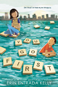 Erin Entrada Kelly — You Go First