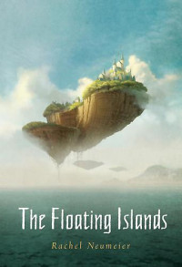 Neumeier Rachel — The Floating Islands