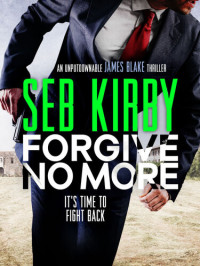 Seb Kirby — Forgive No More