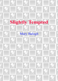 Balogh Mary — Slightly Tempted