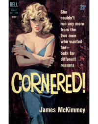 McKimmey James — Cornered!