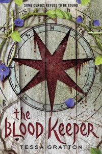 Gratton Tessa — The Blood Keeper
