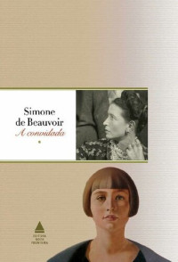 Simone de Beauvoir — A convidada
