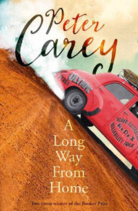 Carey Peter — A Long Way from Home