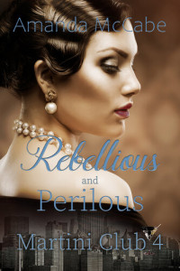 Amanda McCabe — Rebellious and Perilous